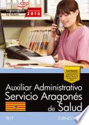 Auxiliar Administrativo Del Servicio Aragonés De Salud. Salud (turno Libre). Test