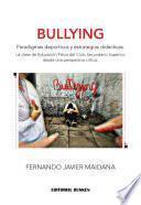 libro Bullying. Paradigmas Deportivos Y Estrategias Didácticas