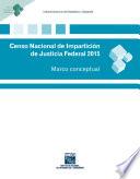 libro Censo Nacional De Impartición De Justicia Federal 2015