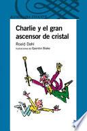 libro Charlie Y El Gran Ascensor De Cristal