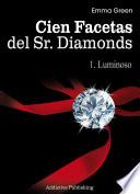 libro Cien Facetas Del Sr. Diamonds   Vol. 1: Luminoso