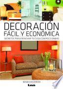 libro Decoración Fácil Y Económica .secretos Para Renovar Tu Casa Con Poco Dinero.