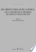libro Del Origen Y Reglas De La Música, Con La Historia De Su Progreso, Decadencia Y Restauración