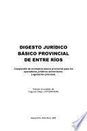 libro Digesto Jurídico Básico Provincial De Entre Ríos