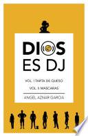 libro Dios Es Dj, Volumen Ii, Mascaras
