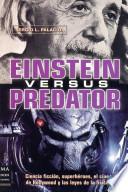 Einstein Versus Predator
