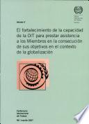 El Fortalecimiento De La Capacidad De La Oit Para Prestar Asistencia A Los Miembros En La Consecución De Sus Objetivos En El Contexto De La Globalización