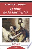 libro El Libro De La Eucaristía