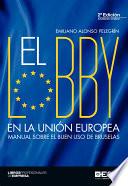 libro El Lobby En La Unión Europea. Manual Sobre El Buen Uso De Bruselas