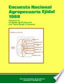 libro Encuesta Nacional Agropecuaria Ejidal 1988. Volumen Iii. Unidades De Producción Con Tierra Ejidal O Comunal