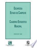 Escárcega Estado De Campeche. Cuaderno Estadístico Municipal 1995