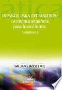 Español Para Extranjeros, Gramática Española Para Francófonos