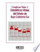 libro Estadísticas Vitales Del Estado De Baja California Sur. Cuaderno Número 1