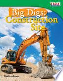 Excavar: Una Obra De Construcción (big Digs: Construction Site)
