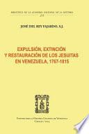 Expulsión, Extinción Y Restauración De Los Jesuitas En Venezuela, 1767 1815