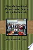 Filosofia Estudiantil (preparatoria Central De Ciudad Juarez).