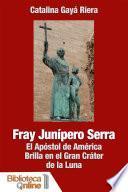 libro Fray Junípero Serra. El Apóstol De América