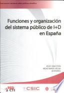 Funciones Y Organización Del Sistema Público De I+d En España