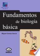 Fundamentos De Biología Básica.