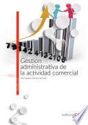 libro Gestión Administrativa De La Actividad Comercial. Manual Teórico