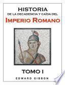 libro Historia De La Decadencia Y Caída Del Imperio Romano I