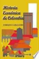 Historia Económica De Colombia