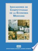 Indicadores De Competitividad De La Economía Mexicana. Número 1