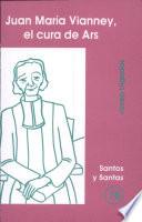 libro Juan María Vianney, El Cura De Ars