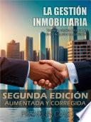 libro La Gestión Inmobiliaria   Teoría Y Práctica Del Mundo De Los Negocios Inmobiliarios.