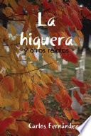 libro La Higuera Y Otros Relatos