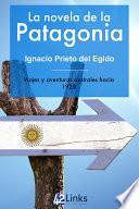 libro La Novela De La Patagonia