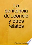 libro La Penitencia De Leoncio Y Otros Relatos