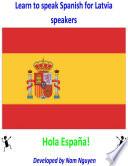Learn To Speak Spanish For Latvia Speakers