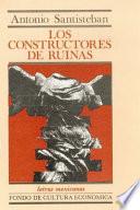 Los Constructores De Ruinas