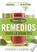 Los Remedios Para La Diabetes De La Dama De Los Jugos