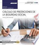 libro Manual. Cálculo De Prestaciones De La Seguridad Social (uf0342). Certificados De Profesionalidad. Gestión Integrada De Recursos Humanos (adgd0208)