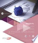 Manual. Elaboración De Materiales Y Medios Didácticos (ssce060po). Especialidades Formativas