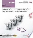 libro Manual. Instalación Y Configuración Del Software De Servidor Web (uf1271). Certificados De Profesionalidad. Administración De Servicios De Internet (ifct0509)