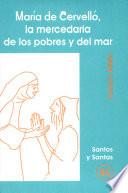 libro María De Cervelló, La Mercedaria De Los Pobres Y Del Mar