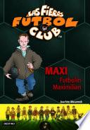 libro Maxi Futbolín Maximilian