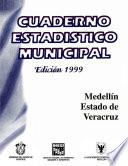 libro Medellín Estado De Veracruz. Cuaderno Estadístico Municipal 1999