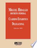libro Miguel Hidalgo Distrito Federal. Cuaderno Estadístico Delegacional 1993