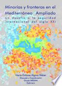 libro Minorías Y Fronteras En El Mediterráneo Ampliado. Un Desafío A La Seguridad Internacional Del Siglo Xxi