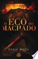 libro O Eco Do Machado