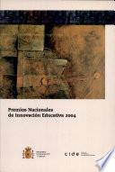 Premios Nacionales De Innovación Educativa 2004