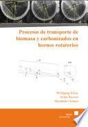 libro Procesos De Transporte De Biomasa Y Carbonizados En Hornos Rotatorios