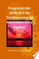 Programación Didáctica De Fundamentos De Administración Y Gestió