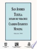 San Andrés Tuxtla Estado De Veracruz. Cuaderno Estadístico Municipal 1994