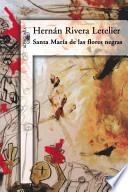 libro Santa María De Las Flores Negras