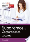 libro Subalternos De Corporaciones Locales. Temario